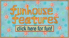 LADYJEAN?S FUNHOUSE FEATURES: Lennon's Believe It or Not (Nutty Lennon and Beatles Things); Polka Dots and Stripes (John Lennon's Fashion Choices in 1965); John Lennon April Fool's Day History; John Lennon and His Tea (A Photo Adventure); The Twelve Days of Absolute Elsewhere (A Christmas Parody!) and many more features to come...